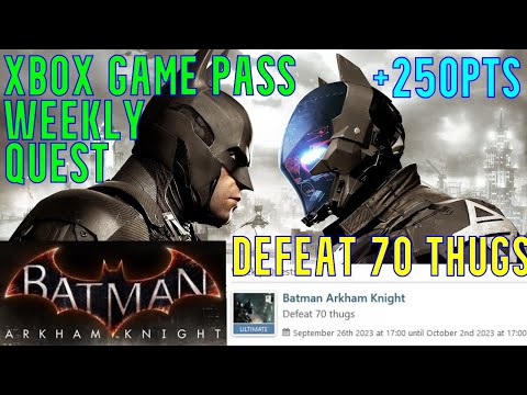 How to Defeat 70 thugs in Batman Arkham Knight - Xbox Game Pass Weekly Quest