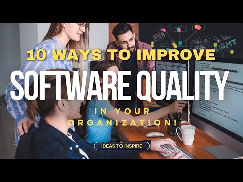 10 Ways to Improve Software Quality in Your… - Partner