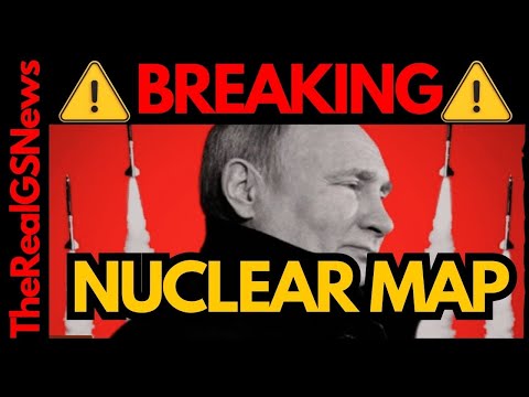 Russians Have Issued A Nuclear Map! The Message Has Been Sent Out! DEFCON Level 2! - Real GS News