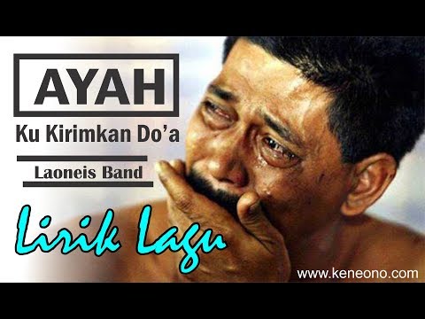 Ayah Ku Kirimkan Doa Lirik Lagu Menyentuh Hati