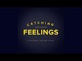 Catching Feelings Movie Trailer