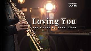 Download lagu Kenny G｜Loving You｜SAX COVER by Leon Chen mp3