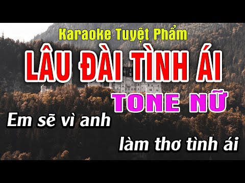 Lâu Đài Tình Ái - Karaoke Tone Nữ - Karaoke Tuyệt Phẩm