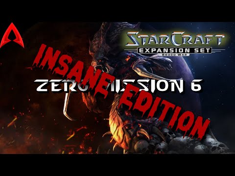 StarCraft Insane Edition v1.1.1 || Broodwar Zerg Mission 6 Fury of the Swarm
