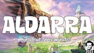 Aldarra in about 3 minutes