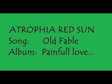 Atrophia Red Sun - Old Fable