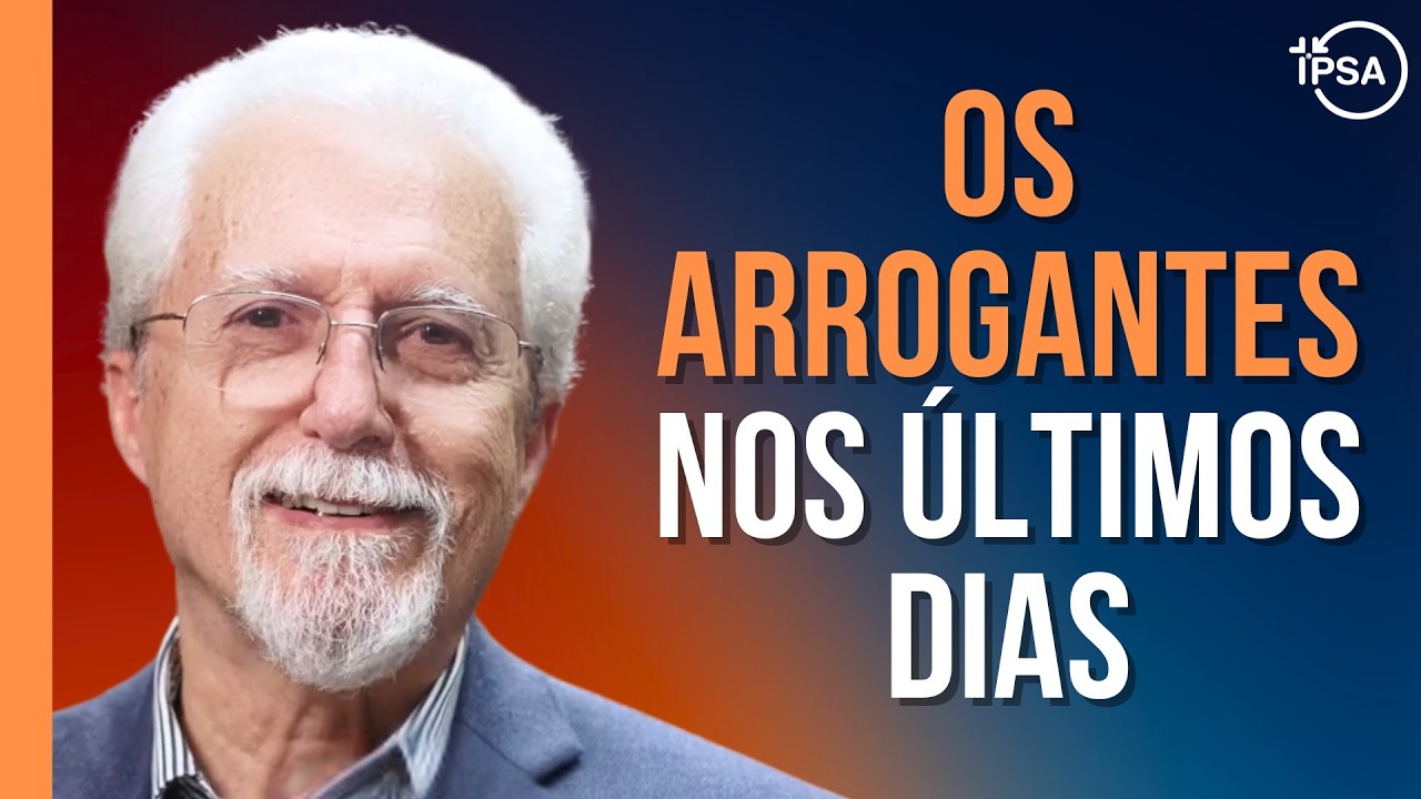 Os Arrogantes nos Últimos Dias - Heber Campos