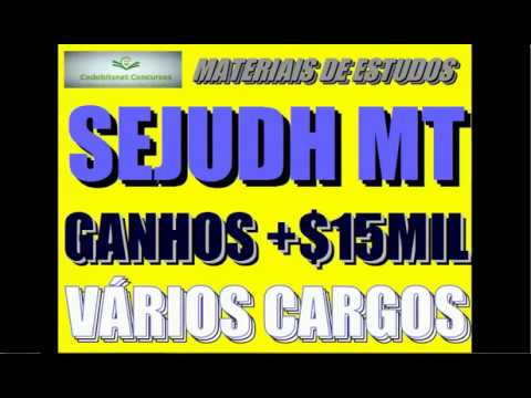 SEJUDH MATO GROSSO CONCURSO PÚBLICO PROVAS QUESTÕES SIMULADO CURSO APOSTILA AULA AGEPEN MT