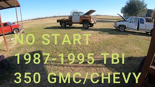 No start 1987-1995 TBI 350 GMC CHEVY TRUCKS