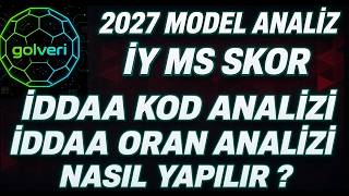 2027 MODEL ORAN ANALİZİ KOD ANALİZİ NASIL YAPILIR ? İY MS SKOR ANALİZLERİ