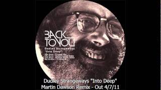 Dudley strangeways_Into Deep_Martin Dawson remix