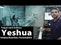 Yeshua - Heloisa Rosa feat. Fernandinho (Aula de teclado completa) Yeshua - Heloisa Rosa feat. Fernandinho (Aula de teclado completa)