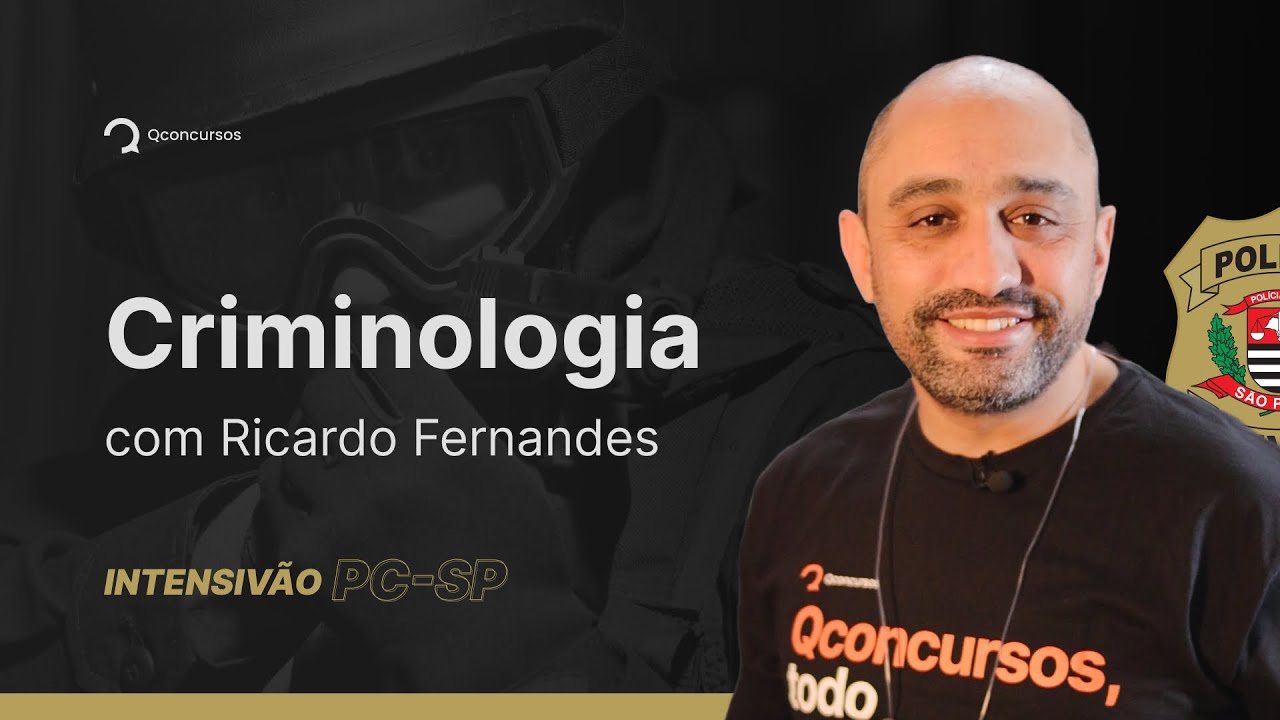 Concurso PC SP 2023: aula de Criminologia