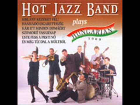 Hot Jazz Band - Szerelemhez nem kell