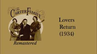 The Carter Family - Lovers Return (1934)