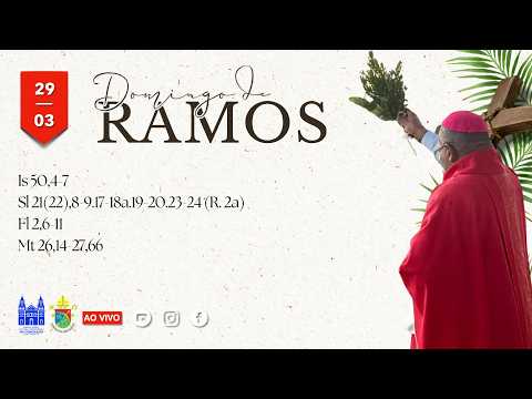 Santa Missa | DOMINGO DE RAMOS DA PAIXÃO DO SENHOR | 06h | 29 de março de 2026
