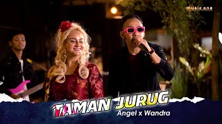 Download lagu TAMAN JURUG - Angel Jones ft Wandra | MUSIC ONE mp3