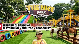 Download lagu The Newest Nice Park Bandung 2026 - Fun Kids' Vacation Complete with a Mini Zoo mp3