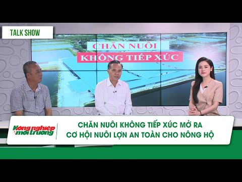 Chăn nuôi không tiếp xúc mở ra cơ hội nuôi lợn an toàn cho nông hộ