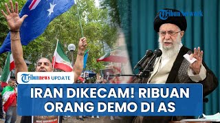 Trump Minta Khamenei Akhiri Masa Kepemimpinan, Ribuan Orang di AS Demo Kecam Tindakan Iran