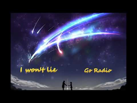 I Won't Lie - Go Radio ( Nightcore )