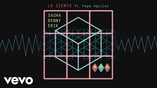 Sasha, Benny y Erik - Lo Siento (Cover Audio) ft. Pepe Aguilar