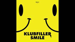Klubfiller - Smile (Original Mix) [Klubbed Up]