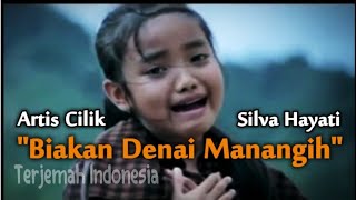 Download lagu Biakan Denai Manangih (Silva Hayati) Terjemah Bhs Indonesia mp3 Download lagu Biakan Denai Manangih (Silva Hayati) Terjemah Bhs Indonesia mp3