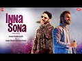 Inna Sona - Male Version | Amjad Nadeem Aamir | Ayaaz Khaan & Harmaan Nazim | Zee Music Originals