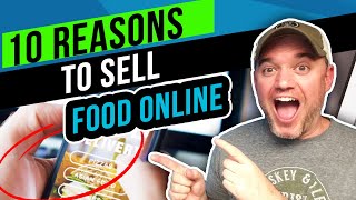 Top 10 Reasons to Sell Food Online [ Start Selling Food Online NOW]