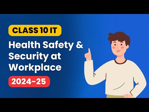 Health Safety and Security at Workplace Class 10 IT Unit 4