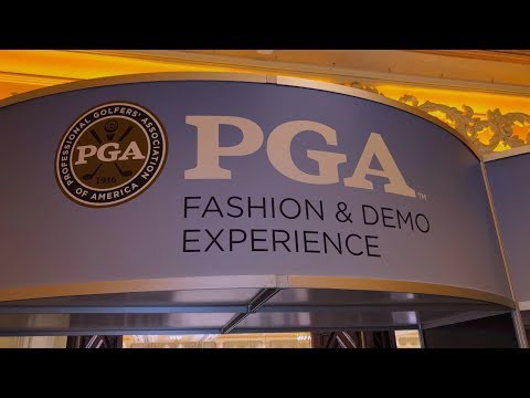 Golf Spotlight 2019 - PGA Fashion & Demo Experience