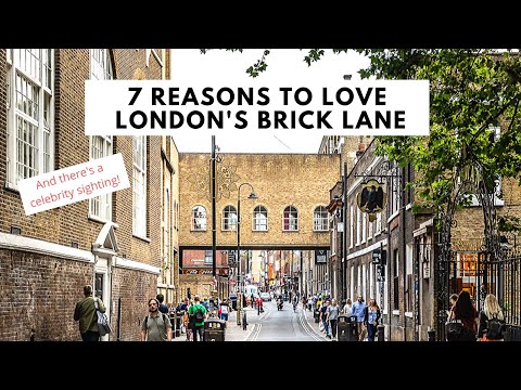 7 REASONS TO LOVE BRICK LANE, LONDON | Markets | Shops | Bars | Restaurants | Cafes | Street Art