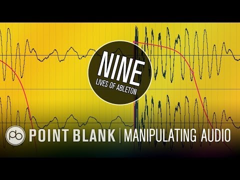 9 Lives Of Ableton: Part 5 - Importing and Manipulating Audio