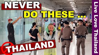 6 Things Will kick You Out of THAILAND | Check Before You Arrive To The Airport #livelovethailand
