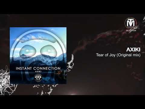 AXIKI - Tear of Joy (Original mix) [Unbelievable Music]