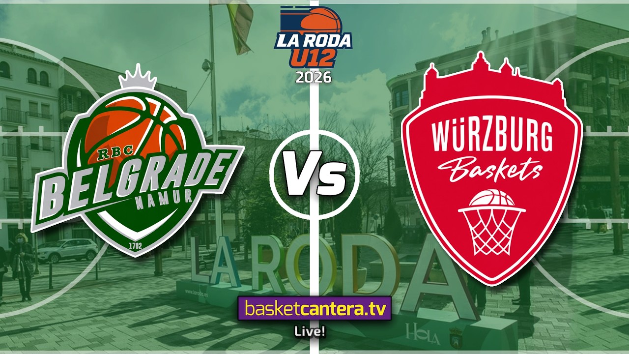 #U12M. BELGRADE NAMUR  (Bélgica) vs WÜRZBURG BASKETS.- Torneo Alevín Masc. La Roda Future Stars 2026