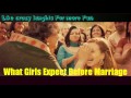 Girls Expection Vs Reality Like Share Ye Jawani Hai Diwani Kabira Song And Gang Of Vasepur