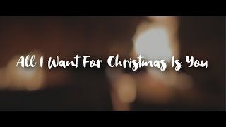 All I Want For Christmas Is You [Full HD] [Lyrics] [SPECIAL] (Cover by Against The Current)