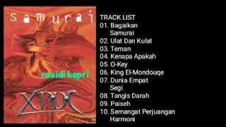 Download lagu XPDC _ SAMURAI (1998) _ FULL ALBUM mp3