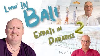 Livin' in Bali - Expats in Paradise 2