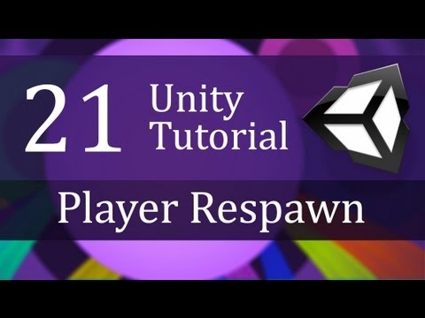 21. Unity Tutorial, Player Respawn - Create a Survival Game
