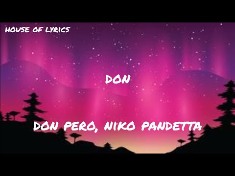 Don Pero, Niko Pandetta - DON (Testo/Lyrics)