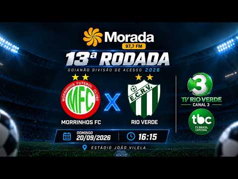 MORRINHOS X RIO VERDE