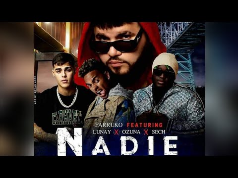 Nadie Remix - Farruko Ft Ozuna, Sech, Lunay (Preview)