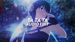 Download lagu Ta Ta Ta - Bayanni [edit audio] mp3