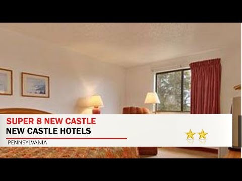 Super 8 New Castle - New Castle Hotels, Pennsylvania