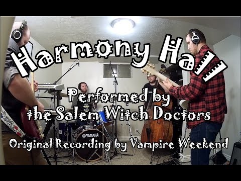 Vampire Weekend - Harmony Hall (Cover by Salem Witch Doctors)