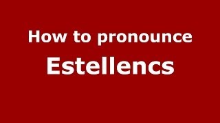 How to pronounce Estellencs
