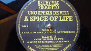 Keith Mac - A Spice Of Life (A Touch Of Spice Mix)